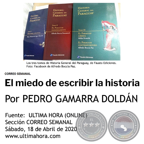 EL MIEDO DE ESCRIBIR LA HISTORIA - Por PEDRO GAMARRA DOLDÁN - Sábado, 18 de Abril de 2020